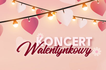 Koncert Walentynkowy 2018
