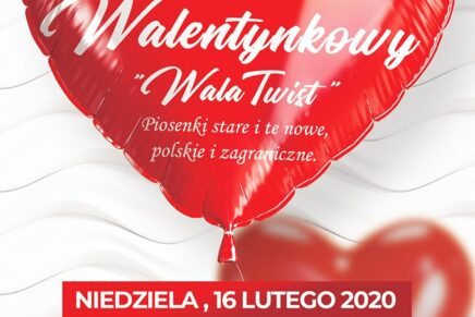 Koncert Walentynkowy – „WALA TWIST”