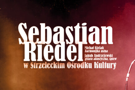 Sebastian Riedel & Goście w Strzelcach Krajeńskich