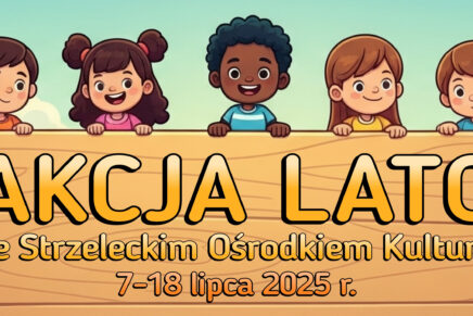 Akcja Lato 2025 – ruszamy z zapisami!